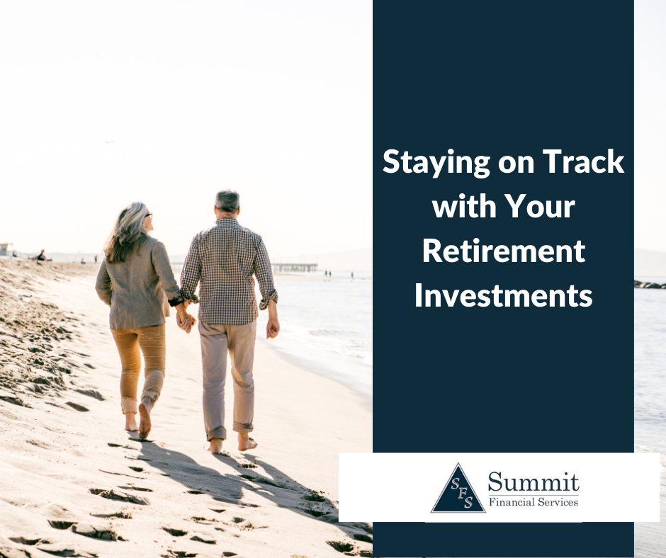 Staying on Track with Your Retirement Investments